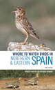 Book cover of: Where to Watch Birds in Northern and Eastern Spain. By: Ernest Garcia
