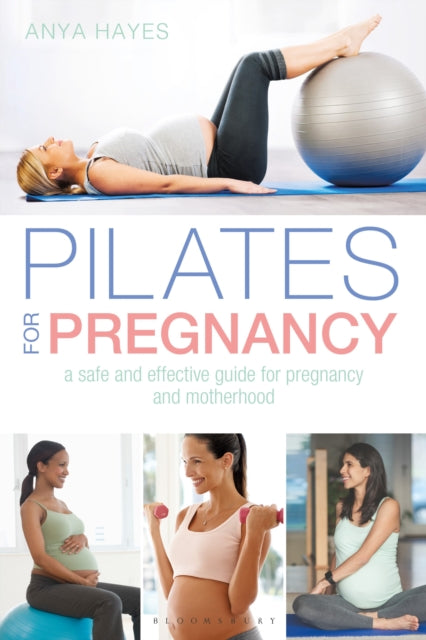 Book cover of: Pilates for Pregnancy. By: Anya Hayes
