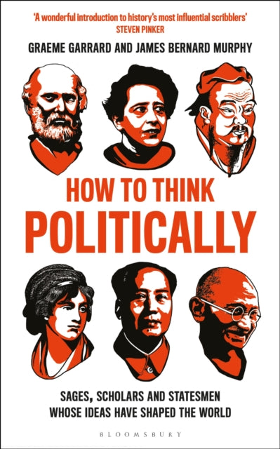Book cover of: How to Think Politically. By: James Bernard Murphy