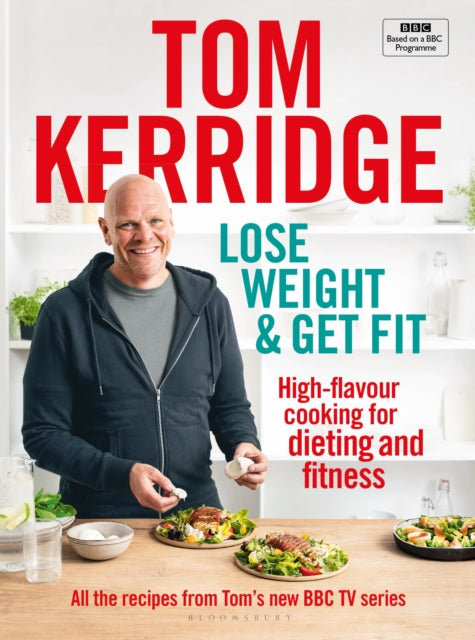 Book cover of: Lose Weight & Get Fit. By: Tom Kerridge