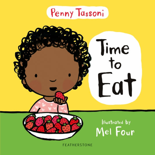 Book cover of: Time to Eat. By: Penny Tassoni
