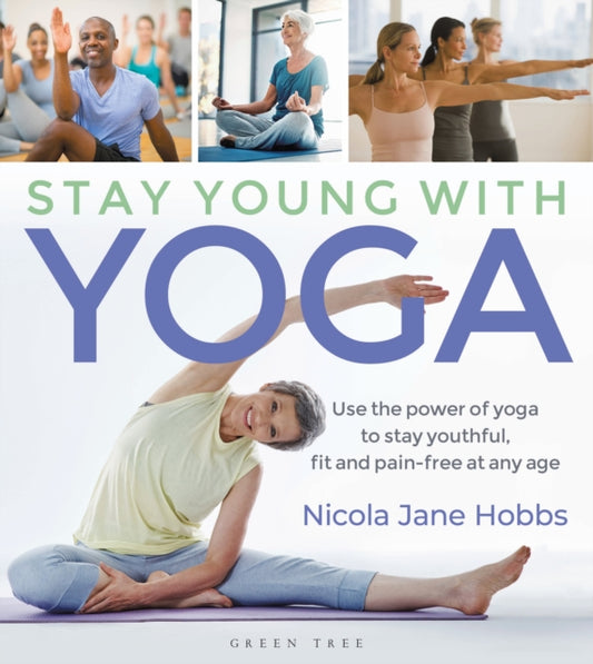 Book cover of: Stay Young With Yoga. By: Nicola Jane Hobbs