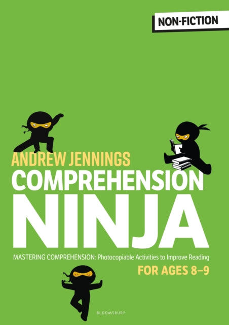 Book cover of: Comprehension Ninja for Ages 8-9: Non-Fiction. By: Andrew Jennings