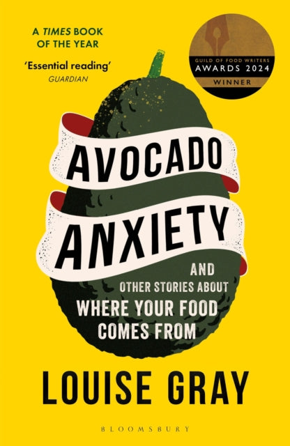 Book cover of: Avocado Anxiety. By: Louise Gray