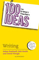 Book cover of: 100 Ideas for Primary Teachers: Writing. By: Adam Bushnell