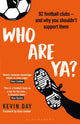 Book cover of: Who Are Ya?. By: Kevin Day