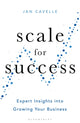 Book cover of: Scale for Success. By: Jan Cavelle