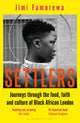 Book cover of: Settlers. By: Jimi Famurewa