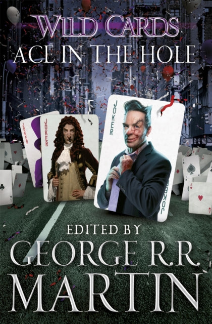 Book cover of: Wild Cards: Ace in the Hole. By: George R. R. Martin
