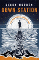 Book cover of: Down Station. By: Simon Morden