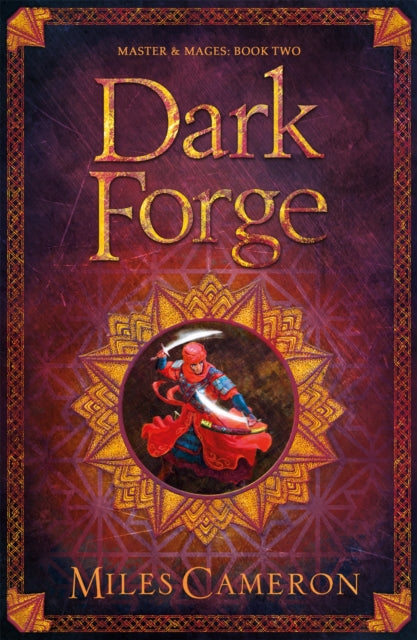 Book cover of: Dark Forge. By: Miles Cameron