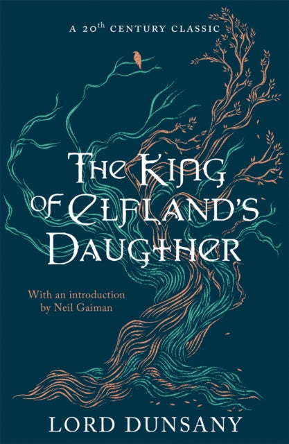 King of Elfland's Daughter 9781473221956 Lord Dunsany