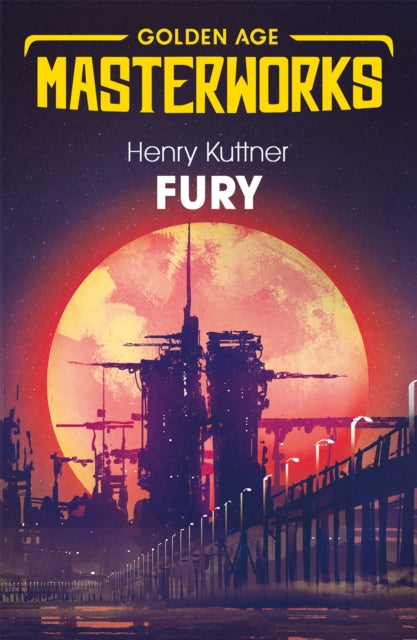 Book cover of: Fury. By: Henry Kuttner