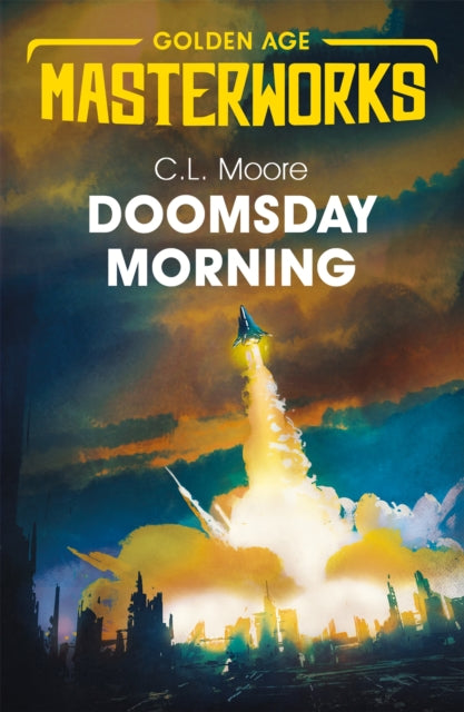Book cover of: Doomsday Morning. By: Moore, C. L.