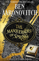 Masquerades of Spring, The Brand New Rivers of London Novella 9781473224407 Ben Aaronovitch