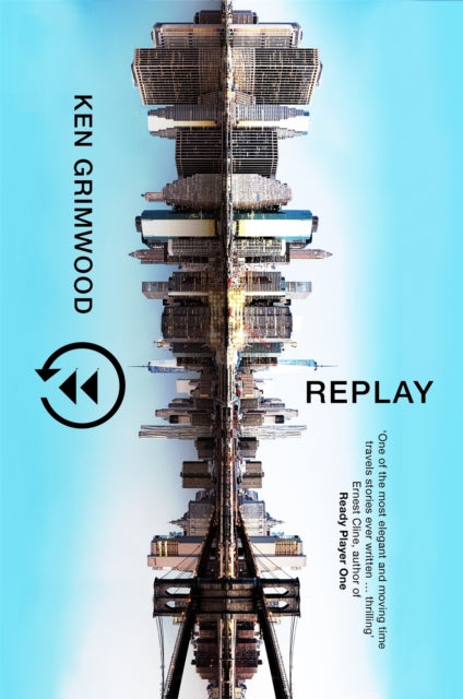 Book cover of: Replay. By: Ken Grimwood