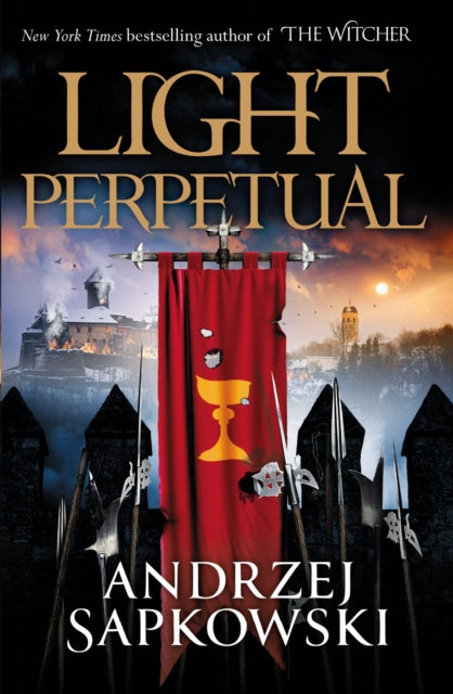 Light Perpetual, Book Three 9781473226227 Andrzej Sapkowski