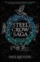 Book cover of: Steel Crow Saga. By: Paul Krueger