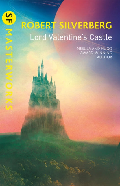 Book cover of: Lord Valentine's Castle. By: Robert Silverberg