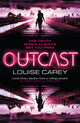 Book cover of: Outcast. By: Louise Carey