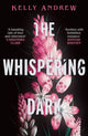 Whispering Dark, The bewitching academic rivals to lovers slow burn debut fantasy 9781473234864 Kelly Andrew