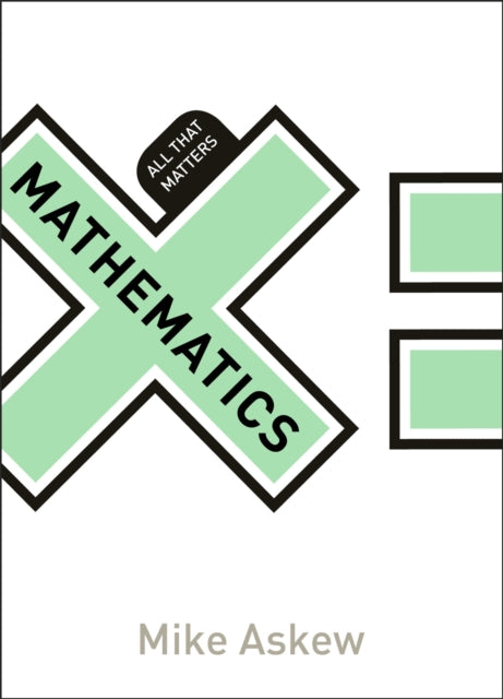 Book cover of: Mathematics: All That Matters. By: Mike Askew