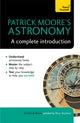 Book cover of: Patrick Moore's Astronomy: A Complete Introduction: Teach Yourself. By: Patrick Moore