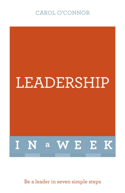 Book cover of: Leadership In A Week. By: Carol O'Connor