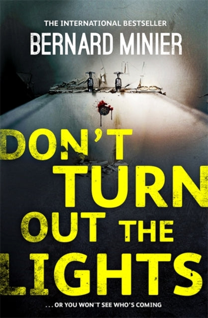 Book cover of: Don't Turn Out the Lights. By: Franck tilliez