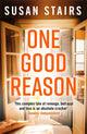 Book cover of: One Good Reason. By: Susan Stairs