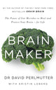 Book cover of: Brain Maker. By: David Perlmutter