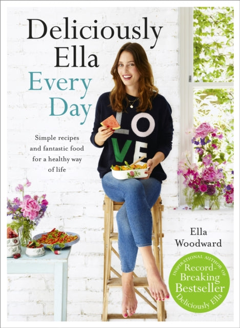 Book cover of: Deliciously Ella Every Day. By: Ella Mills (Woodward)