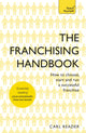 Book cover of: The Franchising Handbook. By: Carl Reader