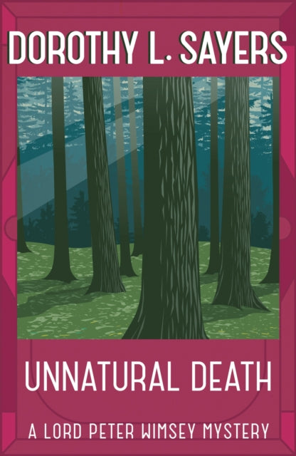 Book cover of: Unnatural Death. By: Dorothy L. Sayers