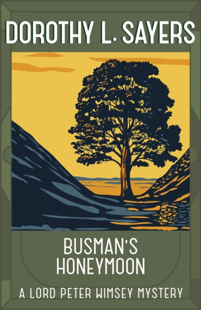 Book cover of: Busman's Honeymoon. By: Dorothy L. Sayers