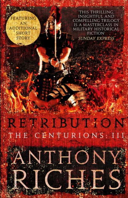 Book cover of: Retribution: The Centurions III. By: Anthony Riches