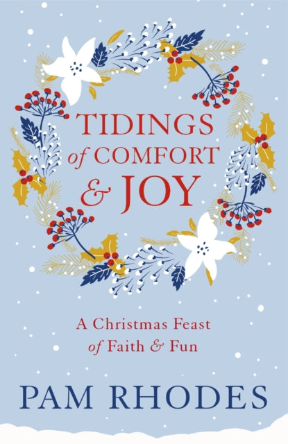 Book cover of: Tidings of Comfort and Joy. By: Pamela Rhodes