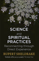 Book cover of: Science and Spiritual Practices. By: Rupert Sheldrake