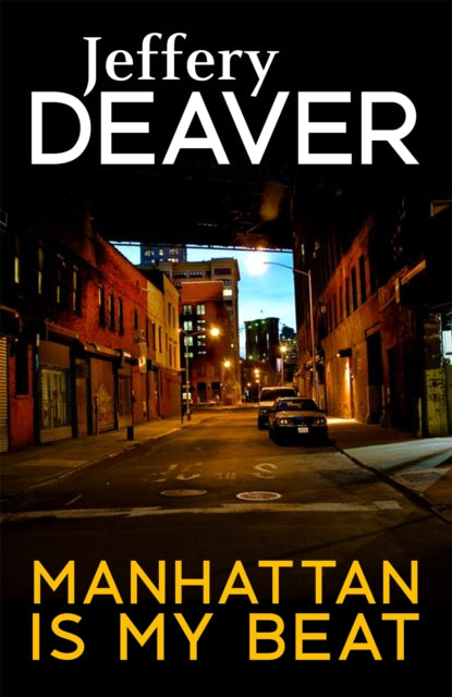 Book cover of: Manhattan Is My Beat. By: Jeffery Deaver