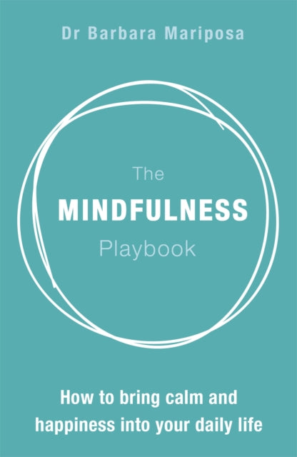 Book cover of: Mindfulness Playbook. By: Barbara Mariposa