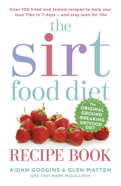 Book cover of: Sirtfood Diet Recipe Book. By: Aidan Goggins