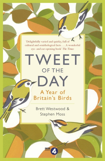 Book cover of: Tweet of the Day. By: Brett Westwood