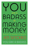 You Are a Badass at Making Money