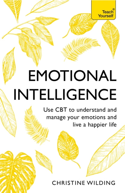 Book cover of: Emotional Intelligence. By: Christine Wilding