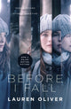 Book cover of: Before I Fall. By: Lauren Oliver