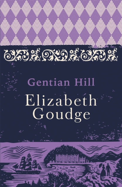 Book cover of: Gentian Hill. By: Elizabeth Goudge