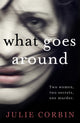 Book cover of: What Goes Around. By: Julie Corbin