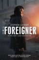 Foreigner: the bestselling thriller now starring Pierce Brosnan and Jackie Chan