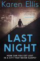 Book cover of: Last Night. By: Karen Ellis