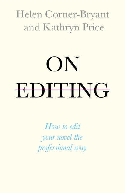 Book cover of: On Editing. By: Helen Bryant